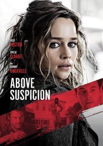 Above Suspicion , Emilia Clarke