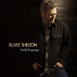 Body Language , Blake Shelton