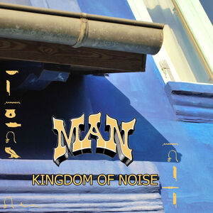 Kingdom Of Noise , Man