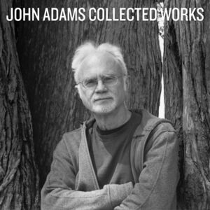 Collected Works , John Adams