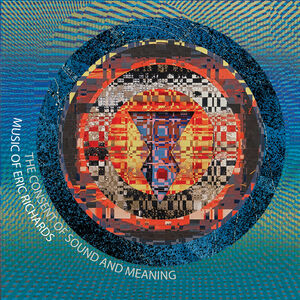 Consent of Sound & Meaning , Eric Richards