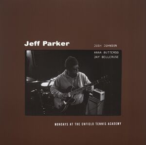 Mondays At The Enfield Tennis Academy , Jeff Parker