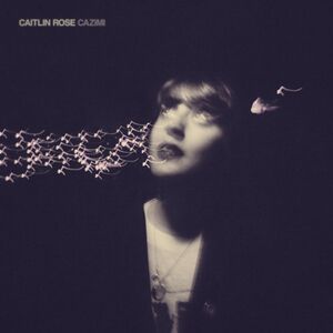 CAZIMI , Caitlin Rose
