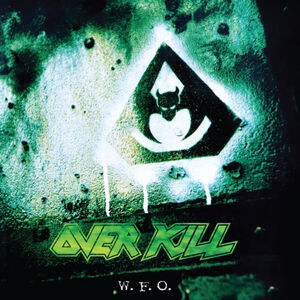 W.F.O. , Overkill