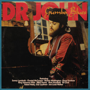 Gumbo Blues , Dr. John