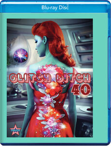 Glitch Ditch 40 , James Balsamo