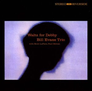 Waltz For Debby - UHQCD [Import] , Bill Evans Trio
