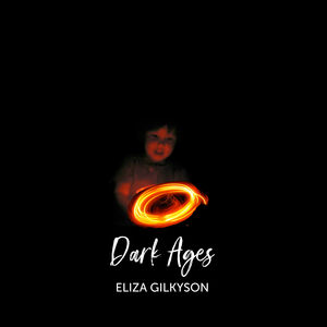 Dark Ages , Eliza Gilkyson