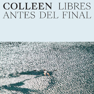 Libres antes del final , Colleen