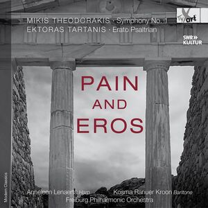 Pain and Eros – Orchestral Works by Theodorakis and Tartanis , Anneleen Lenaerts