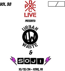 DCxPC Live Vol. 38 , Urban Waste & Soji