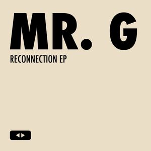 Reconnection , Mr G
