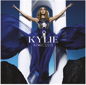 Aphrodite , Kylie Minogue