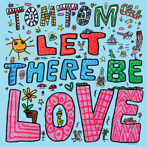Let There Be Love , Tom Tom Club
