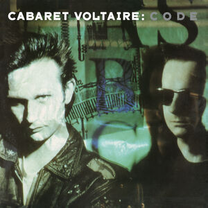 Code , Cabaret Voltaire