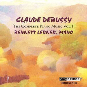 Complete Piano Music 1 , Bennett Lerner