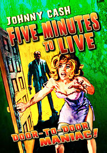 5 Minutes to Live (Aka Door-to-Door Maniac) , Johnny Cash