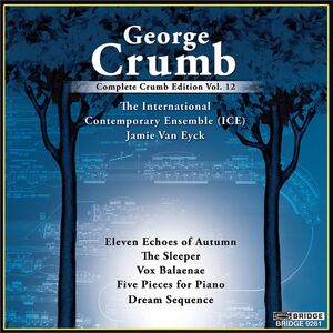 Complete George Crumb Edition 12