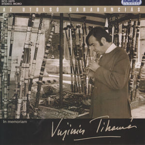 Az Utolso Garaboncias - in Memoriam Vujicsics