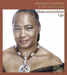 Blues Everywhere I Go , Barbara Hendricks