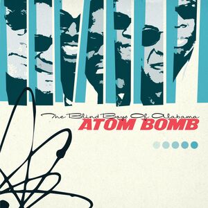 Atom Bomb , The Blind Boys of Alabama
