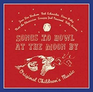 Songs To Howl At The Moon By Original Children's , Jon Dee Graham