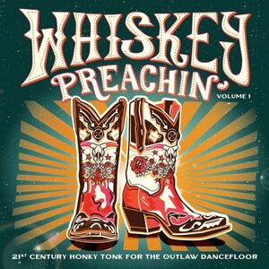 Whiskey Preachin Volume 1 (Various Artists)