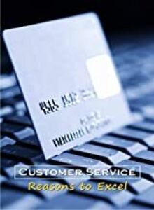 Business & HR Training: Customer Service Reasons to Excel