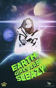Earth Girls Are Sleazy , Joel D. Wynkoop