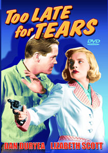 Too Late for Tears , Dan Duryea