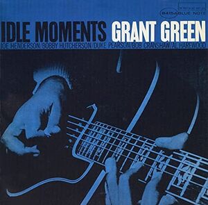 Idle Moments (Blue Note Classic Vinyl Edition) , Grant Green