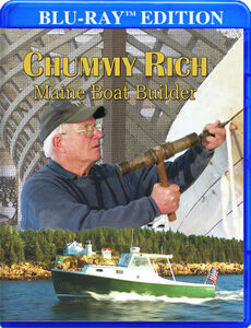 Chummy Rich: Maine Boat Builder