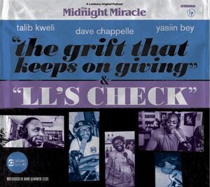 The Midnight Miracle , Dave Chappelle, Talib Kweli & Yasiin Bey