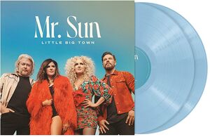 Mr. Sun , Little Big Town