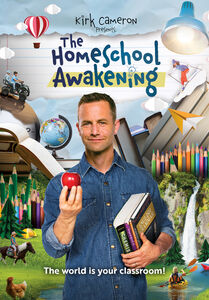 Kirk Cameron Presents: The Homeschool Awakening