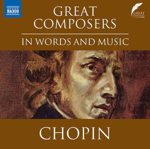Great Composers in Words & Music: Chopin , Lucy Scott