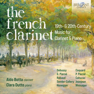 French Clarinet - 19th & 20th Century Music for , Aldo Botta
