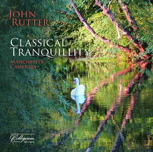 Classical Tranquillity , Manchester Camerata