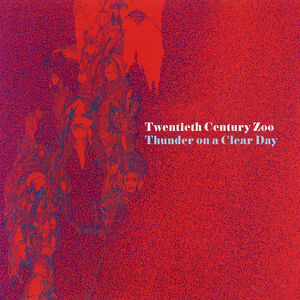 Thunder on a Clear Day , Twentieth Century Zoo