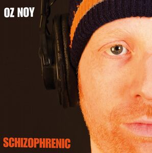 Schizophrenic , Oz Noy