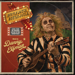 Beetlejuice Beetlejuice (Original Soundtrack) , Danny Elfman