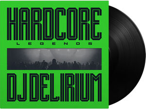 Hardcore Legends - 180-Gram Black Vinyl [Import] , DJ Delirium
