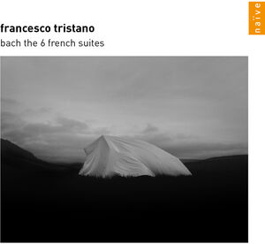 Bach: The 6 French Suites , Francesco Tristano