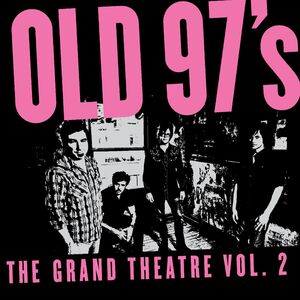 The Grand Theater Vol. 2 - Smoke Marble Vinyl , Old 97's