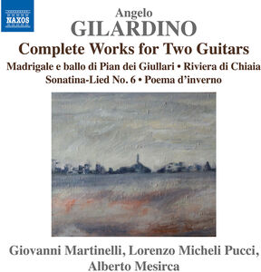 Gilardino: Complete Works for 2 Guitars , Giovanni Martinelli