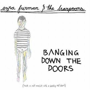 Banging Down the Doors , Ezra Furman & the Harpoons