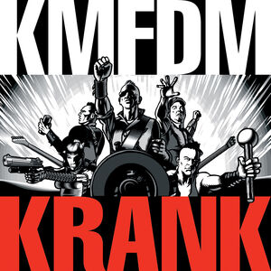 Krank , KMFDM