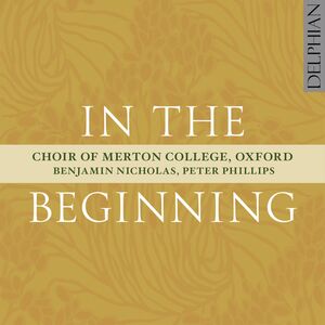 In the Beginning , Choir of Merton College, Oxford