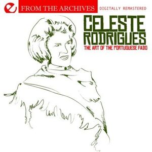 Art of the Portuguese Fado , Celeste Rodrigues