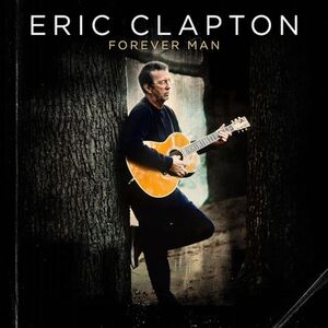 Forever Man , Eric Clapton